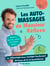 Les Auto-massages de monsieur Réflexo - La réflexologie pour soulager facilement 50 maux de la vie quotidienne