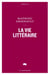 La vie littéraire