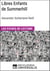 Libres Enfants de Summerhill d'Alexander Sutherland Neill - Les Fiches de lecture d'Universalis