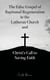 The False Gospel of Baptismal Regeneration in the Lutheran Church and Christ’s Call to Saving Faith
