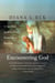 Encountering God - A Spiritual Journey from Bozeman to Banaras