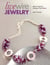 Live Wire Jewelry - Make Colorful Designs That Shine