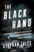 The Black Hand - The Epic War Between a Brilliant Detective and the Deadliest Secret Society in American History