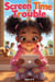 Screen Time Trouble