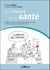 Au chevet de la santé