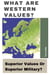 What Are Western Values?: Superior Values Or Superior Military?