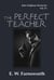The Perfect Teacher - John Fulghum Mysteries, #4