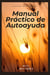“Manual Práctico de Autoayuda” - "Nuevos Horizontes", #5