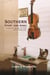 Southern Story and Song: Country Music In The 20th Century