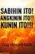 Sabihin Ito! Angkinin Ito!! Kunin Ito!!!