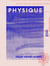 Physique - Lectures courantes pour toutes les écoles