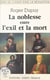 La noblesse entre l'exil et la mort