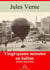 Vingt quatre minutes en ballon – suivi d'annexes - Nouvelle édition 2019