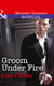 Groom Under Fire