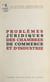 Problèmes juridiques des chambres de commerce et d'industrie - Colloque de Nice, 10-11 décembre 1970