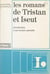 Les romans de Tristan et Iseut - Introduction à une lecture plurielle