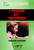 L’homme et ses corps [édition intégrale revue et mise à jour] - édition intégrale