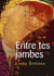 Entre tes jambes - Parcours lesbiens