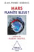 Mars planète bleue ?