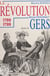 La Révolution dans le département du Gers : 1789-1799