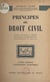Principes de droit civil - Cours professé à l'École nationale d'organisation économique et sociale