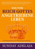 Das vom Reich Gottes angetriebene Leben - Dein Reich komme, dein Wille geschehe auf Erden...