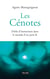Les Cénotes - Drôle d'immersion dans le monde d'un petit K