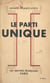 Le parti unique - Institution politique des régimes nouveaux