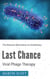 Last Chance Viral Phage Therapy - The Natural Alternative to Antibiotics