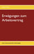 Erwägungen zum Arbeitsvertrag - nach österreichischer Rechtslage