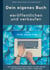 Dein eigenes Buch - Veröffentlichen und verkaufen ohne einen Cent zu investieren