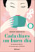 Cada día es un buen día - La ceremonia del té y sus secretos para la felicidad