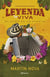 Leyenda viva - El alma de un pueblo