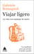 Viajar ligero - La vida con equipaje de mano
