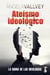 Ateísmo ideológico - La ruina de las ideologías