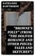 "Browne's Folly" (From: "The Doliver Romance and Other Pieces: Tales and Sketches")