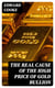 The Real Cause of the High Price of Gold Bullion