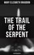 The Trail of the Serpent (Detective Mystery)