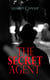 The Secret Agent - Spy Thriller