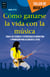 Cómo ganarse la vida con la música