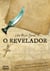 O Revelador - Assassinatos ligados à uma antiga profecia. Uma caçada em vários países.