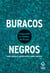 Buracos negros - Rompendo os limites da ficção
