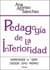 Pedagogía de la interioridad - Aprender a "ser" desde uno mismo