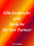 Glückwünsche und Sprüche für den Partner
