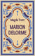 Marion Delorme - Die schöne Kurtisane aus Blois