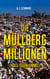 Die Müllberg-Millionen - (Hölle gegen Himmel)