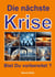 Die nächste Krise - Bist Du vorbereitet ?