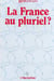 La France au pluriel