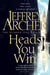 Heads You Win - Captivating Historical Fiction from the Bestselling and Sublime Storyteller Jeffrey Archer