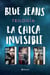 Trilogía La chica invisible (pack) - La chica invisible + El puzle de cristal + La promesa de Julia